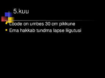 Raseduse kulg #12