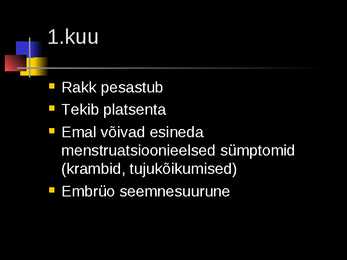 Raseduse kulg #8