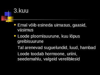 Raseduse kulg #10