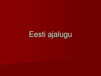 Eesti ajalugu