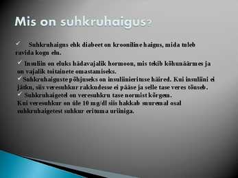 Suhkruhaigus #2