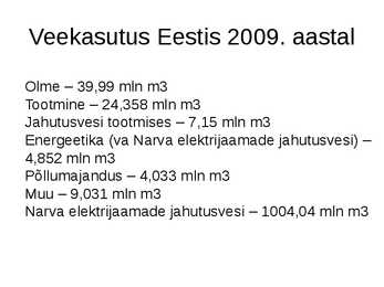 Heitvetest pärinev reokoormus ning selle probleemid #2