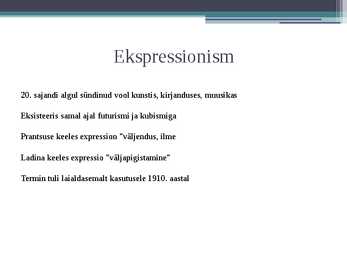 Ekspressionismi kokkuvõte #2