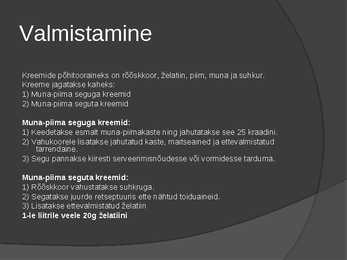 Kreemid ja magusad kastmed #2