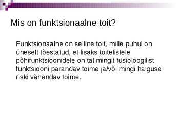 Funktsionaalne toit #2