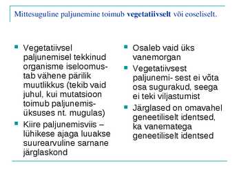 ORGANISMIDE PALJUNEMISVIISID #4