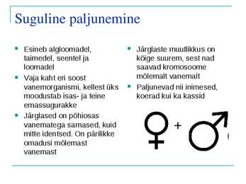 ORGANISMIDE PALJUNEMISVIISID #8