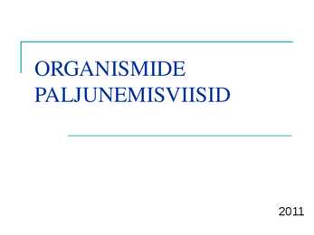 ORGANISMIDE PALJUNEMISVIISID