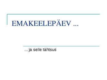 Slaidesitlus-Kristjan Jaak Peterson ja emakeele tähtsus #7