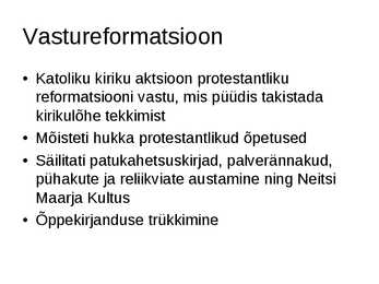 Reformatsioon ehk usupuhastus #7