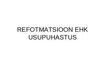 Reformatsioon ehk usupuhastus