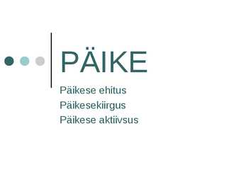 Päike-päikese ehitus-päikesekiirgus-päikese aktiivsus