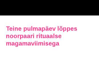 Traditsioonilised pulmad Eestis #9