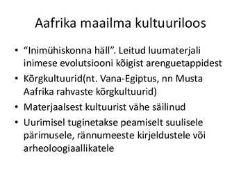Troopiline ja Lõuna-Aafrika-Põlisrahvaste kultuuri erijooni #2