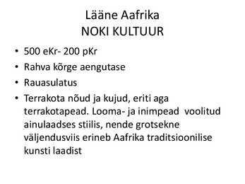 Troopiline ja Lõuna-Aafrika-Põlisrahvaste kultuuri erijooni #3