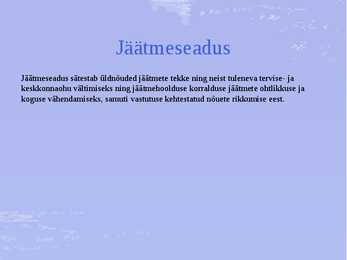 Jäätmeseaduse ülesanne #2