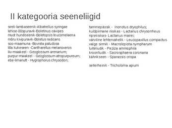 Kaitstavad seeneliigid ja kivistised #11