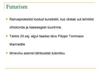 Ettekanne futurismi kohta #2