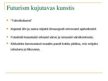 Ettekanne futurismi kohta #5