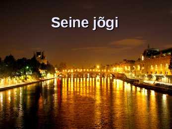 Seine jõe-esitlus