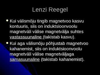 Elektromagneetiline induktsioon - Lenzi reegel #2
