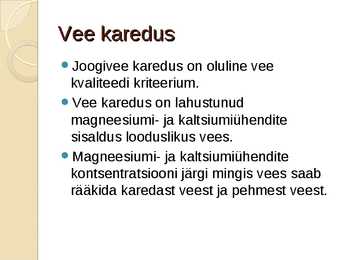 Vee karedus #2
