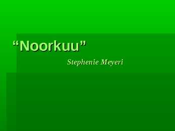 Noorkuu- slaidiesitlus