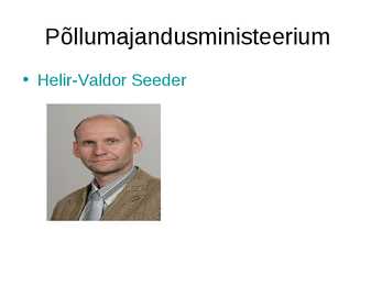 Põllumajandusministeeriumi slide töö #2
