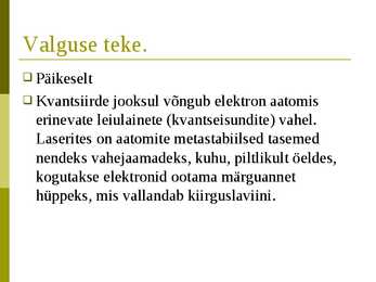 Valguse Teke-Luminestsents #2
