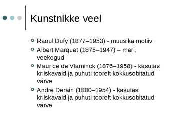 Fovismi kokkuvõte #6