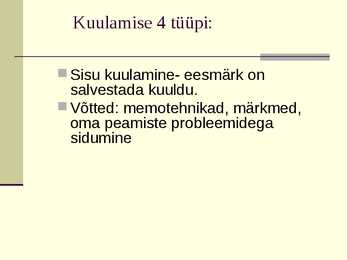 Kuulamisoskus #6