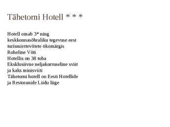 Kolmetärnihotellide tutvustus ja näited #9