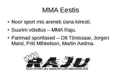 Väljendusoskuse esitlus - MMA #10