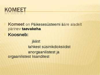 Oluline teave komeedist #2
