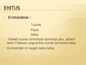 Oluline teave komeedist #4