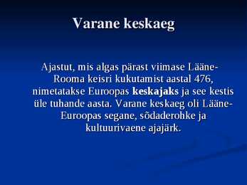 Varakeskaegne kunst Euroopas #2