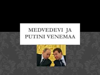 Medvedjevi ja Putini Venemaa