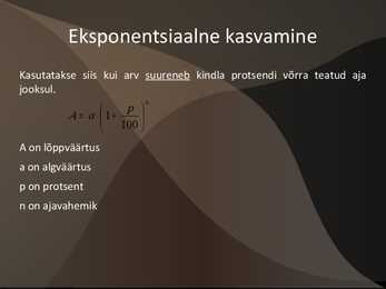 Eksponentsiaalne kasvamine ja kahanemine #2