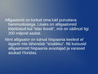 Slaidishow alligaatoritest #3