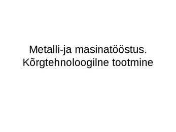 Metalli-ja masinatööstus-Kõrgtehnoloogiline tootmine