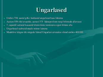Hunnid ja Ungarlased #4