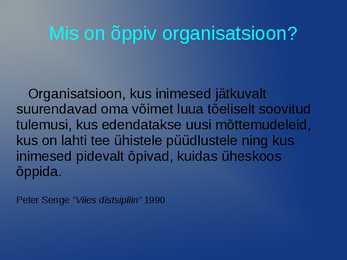 Õppiv organisatsioon- slaidid- #2