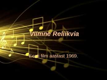 Viimne Reliikvia- slaidid-