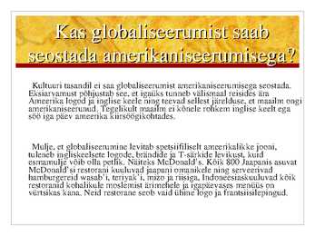 Globaalne kultuur - müüt või reaalsus #7