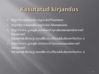 Alumiinium ja Naatrium #11