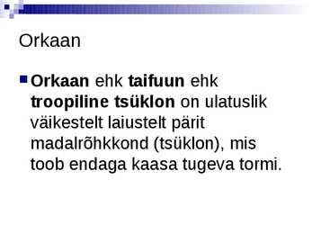 Ilmastikust põhjustatud looduskatastroofid #2
