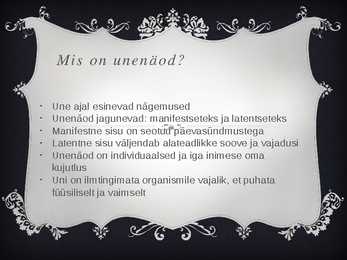 Uni ja unenäod #3
