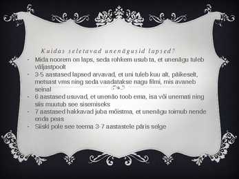 Uni ja unenäod #6