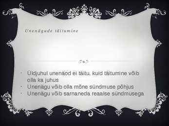 Uni ja unenäod #9