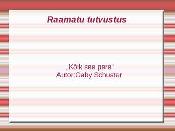 Raamatu tutvustus-Kõik see pere